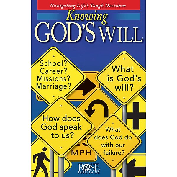 Knowing God's Will, Rose Publishing