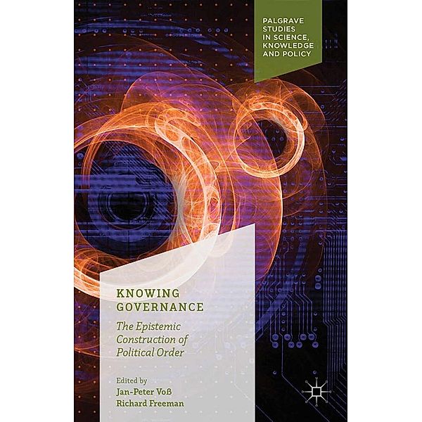 Knowing Governance / Palgrave Studies in Science, Knowledge and Policy