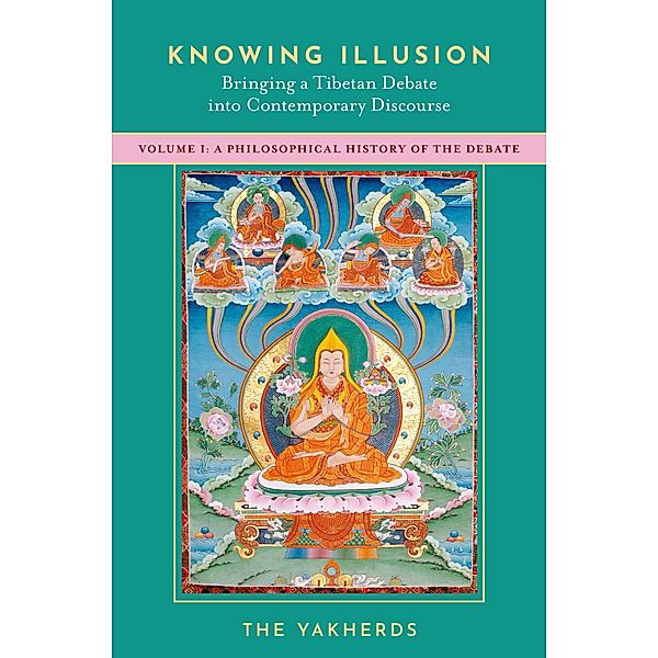 Knowing Illusion: Bringing a Tibetan Debate into Contemporary Discourse, The Yakherds