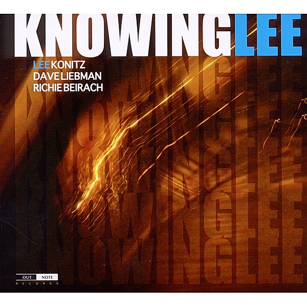Knowing Lee, Lee Konitz, Dave Liebman, Richie Beirach