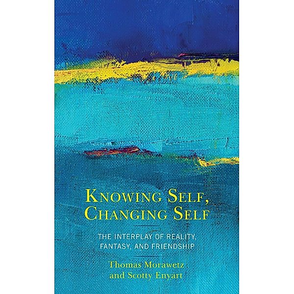 Knowing Self, Changing Self, Thomas Morawetz, Scotty Enyart