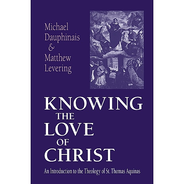 Knowing the Love of Christ, Michael Dauphinais, Matthew Levering
