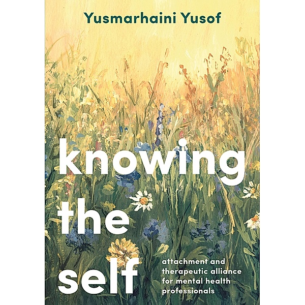 Knowing the Self, Yusmarhaini Yusof