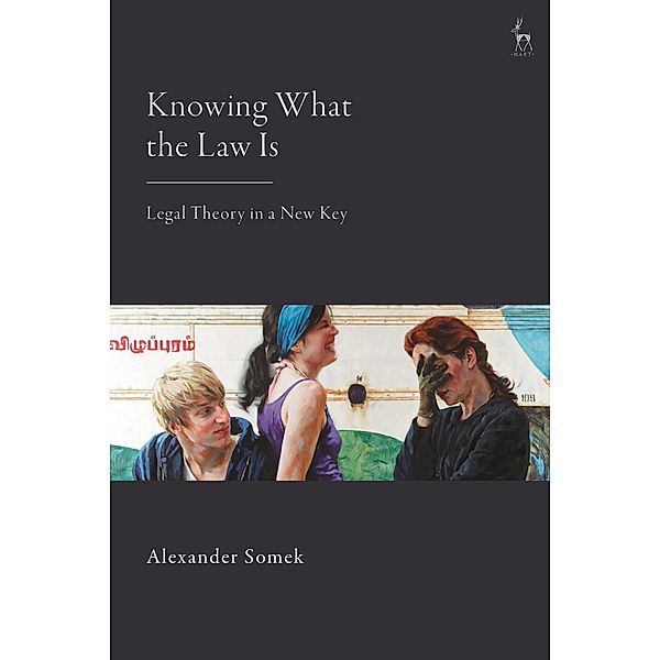 Knowing What the Law Is, Alexander Somek