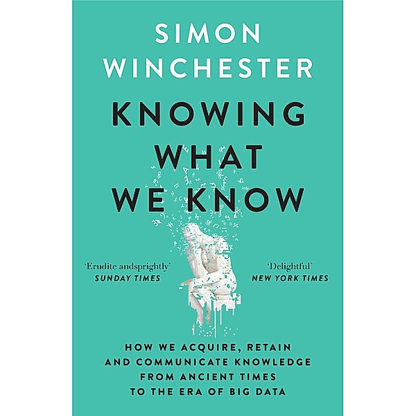Knowing what we Know, Simon Winchester
