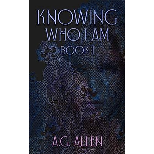 Knowing Who I Am, A. G. Allen
