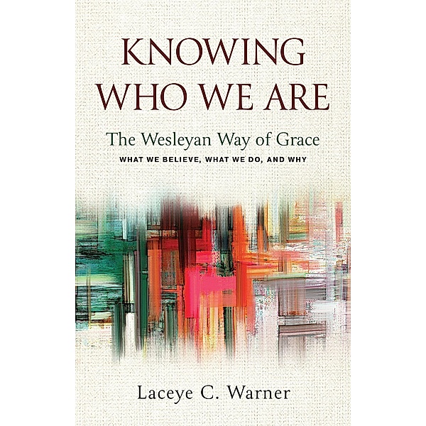 Knowing Who We Are, Laceye C. Warner