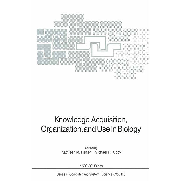 Knowledge Acquisition, Organization, and Use in Biology