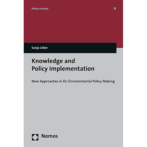 Knowledge and Policy Implementation, Sonja Löber