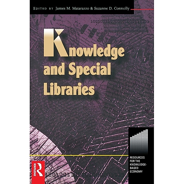 Knowledge and Special Libraries, Suzanne Connolly, James Matarazzo