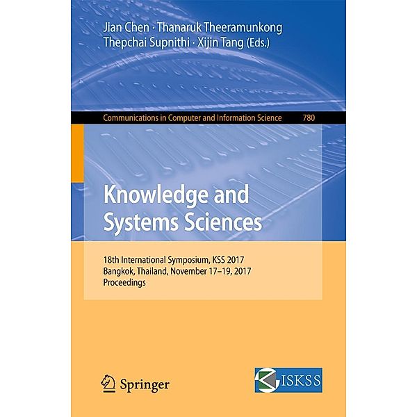 Knowledge and Systems Sciences / Communications in Computer and Information Science Bd.780