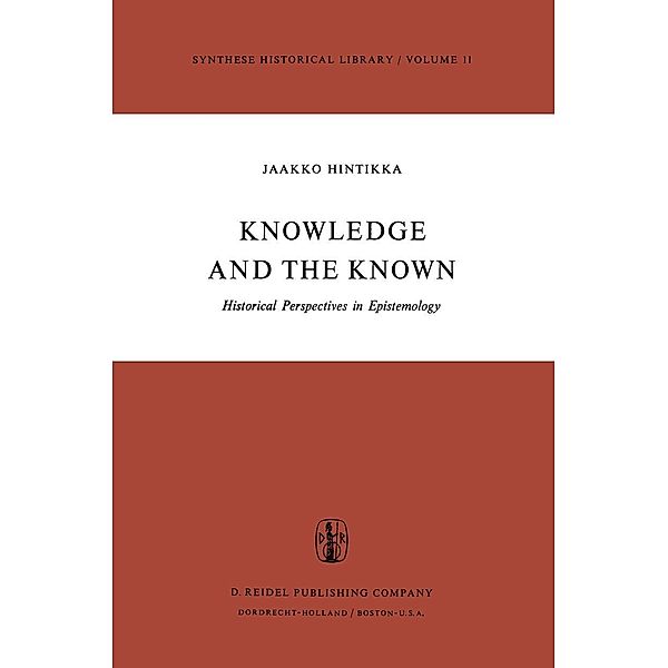 Knowledge and the Known / Synthese Historical Library Bd.11, Jaakko Hintikka