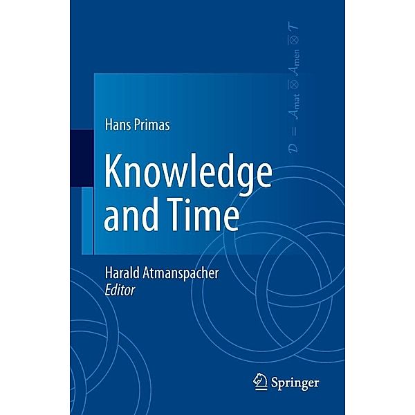 Knowledge and Time, Hans Primas