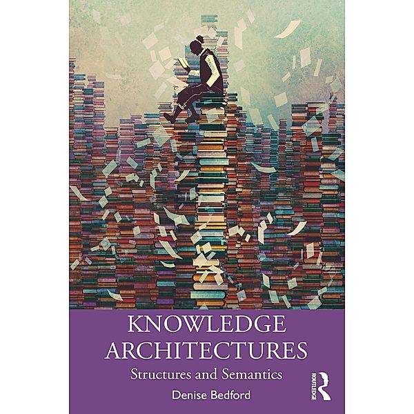 Knowledge Architectures, Denise Bedford