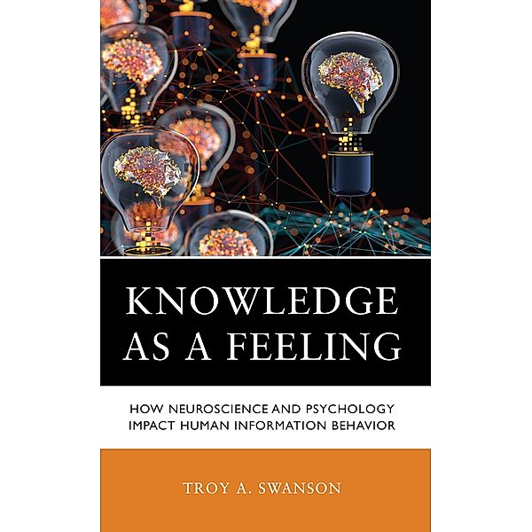 Knowledge as a Feeling, Troy A. Swanson