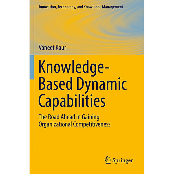 Knowledge-Based Dynamic Capabilities, Vaneet Kaur