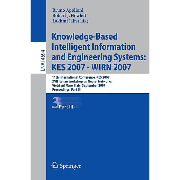 Knowledge-Based Intelligent Information and Engineering Systems / Lecture Notes in Computer Science Bd.4694