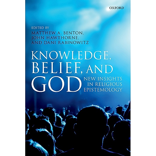 Knowledge, Belief, and God