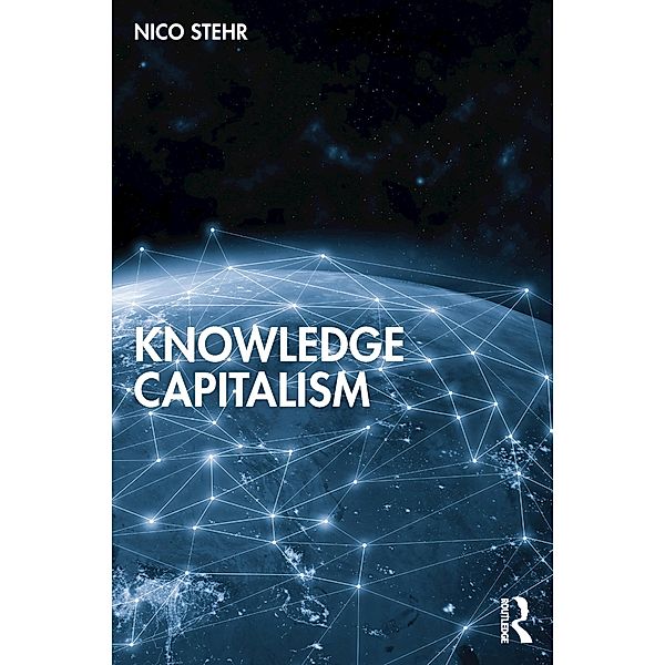 Knowledge Capitalism, Nico Stehr