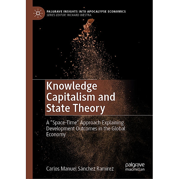 Knowledge Capitalism and State Theory, Carlos Manuel Sánchez Ramírez