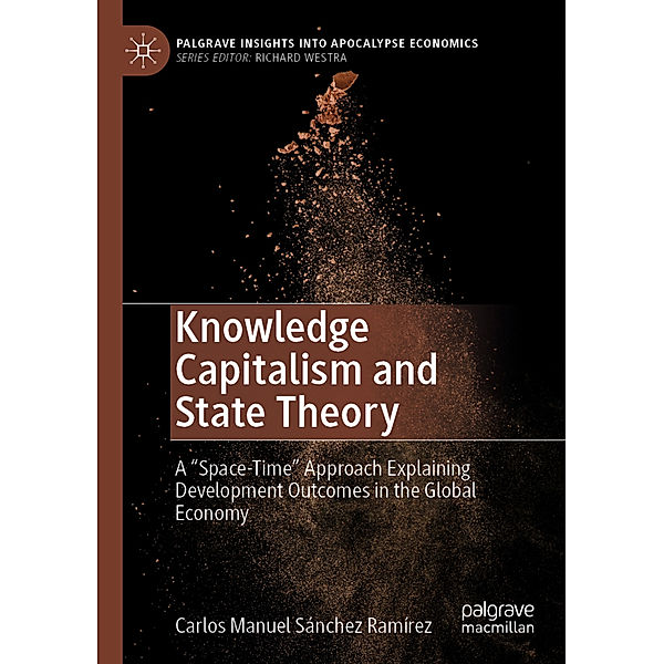 Knowledge Capitalism and State Theory, Carlos Manuel Sánchez Ramírez