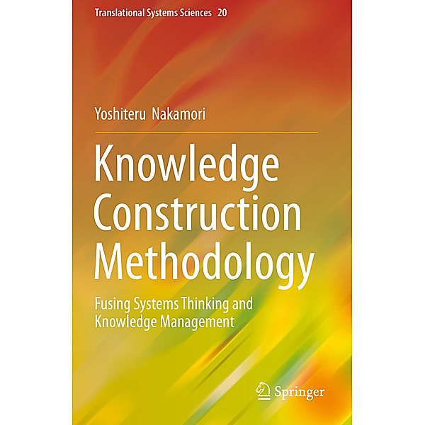 Knowledge Construction Methodology, Yoshiteru Nakamori