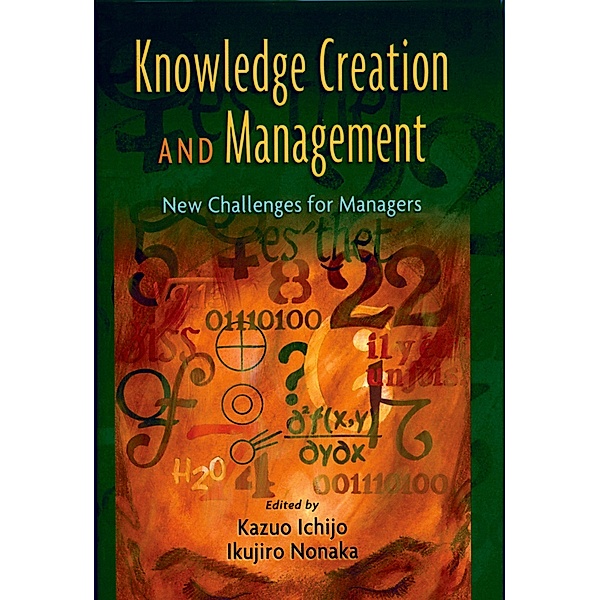 Knowledge Creation and Management, Kazuo Ichijo, Ikujiro Nonaka
