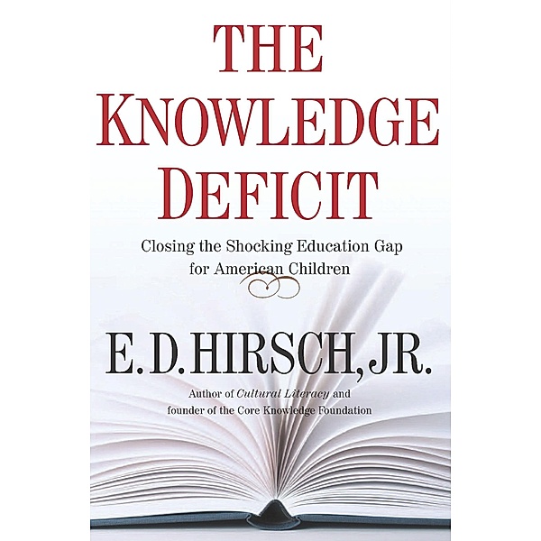 Knowledge Deficit, E. D. Hirsch