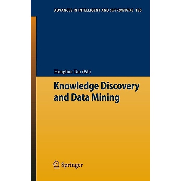 Knowledge Discovery and Data Mining / Advances in Intelligent and Soft Computing Bd.135