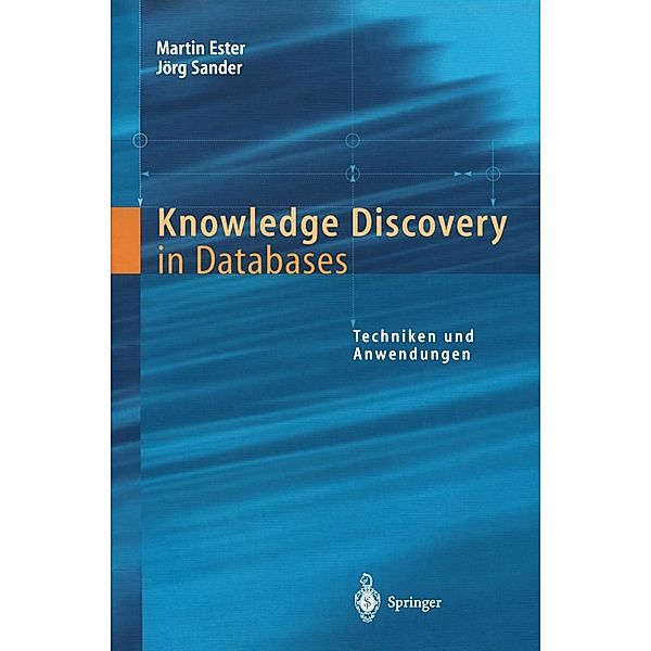 Knowledge Discovery in Databases, Martin Ester, Jörg Sander