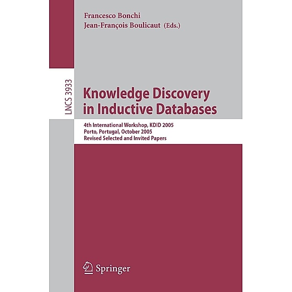 Knowledge Discovery in Inductive Databases / Lecture Notes in Computer Science Bd.3933
