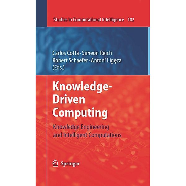 Knowledge-Driven Computing / Studies in Computational Intelligence Bd.102