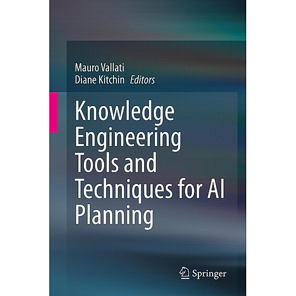 Knowledge Engineering Tools and Techniques for AI Planning