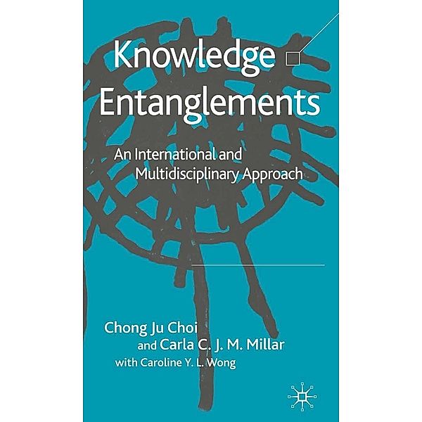Knowledge Entanglements, C. Choi, C. Millar, Caroline Y. L. Wong
