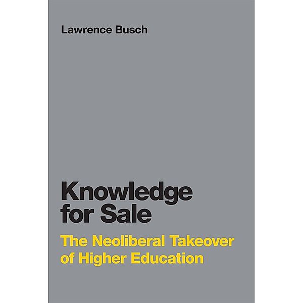 Knowledge for Sale / Infrastructures, Lawrence Busch