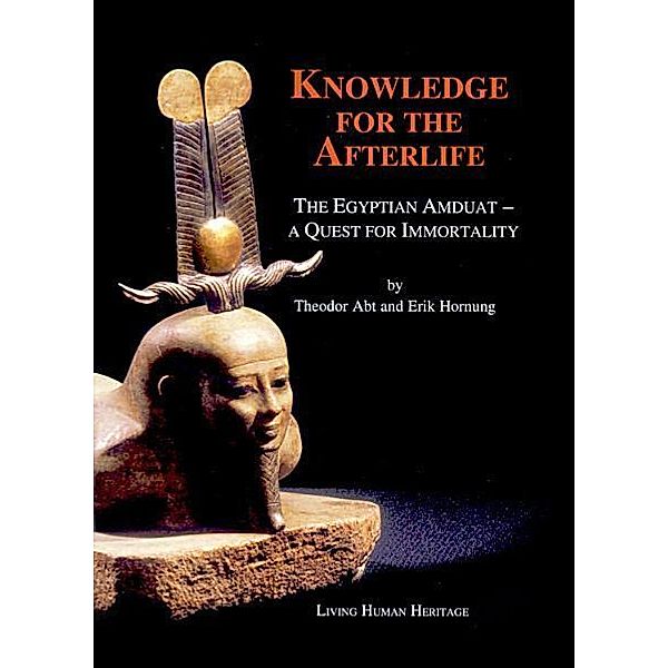 Knowledge for the Afterlife, Theodor Abt, Erik Hornung
