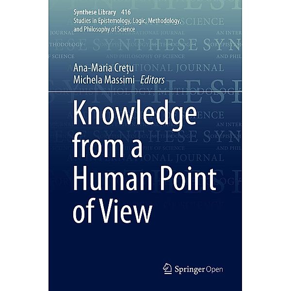 Knowledge from a Human Point of View / Synthese Library Bd.416