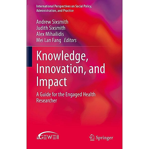 Knowledge, Innovation, and Impact / International Perspectives on Social Policy, Administration, and Practice