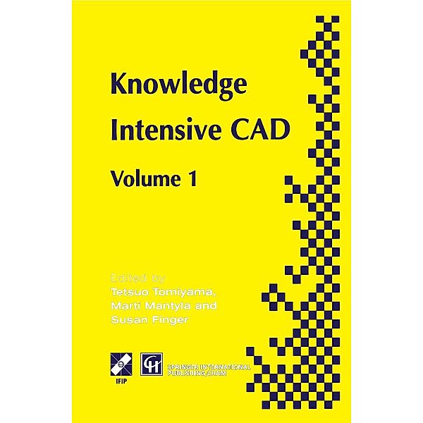 Knowledge Intensive CAD / IFIP Advances in Information and Communication Technology