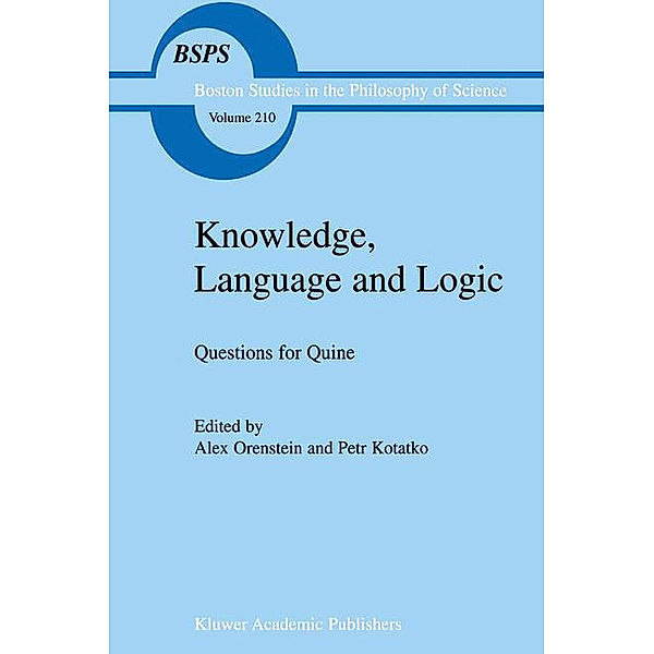 Knowledge, Language and Logic: Questions for Quine