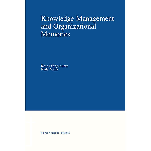 Knowledge Management and Organizational Memories