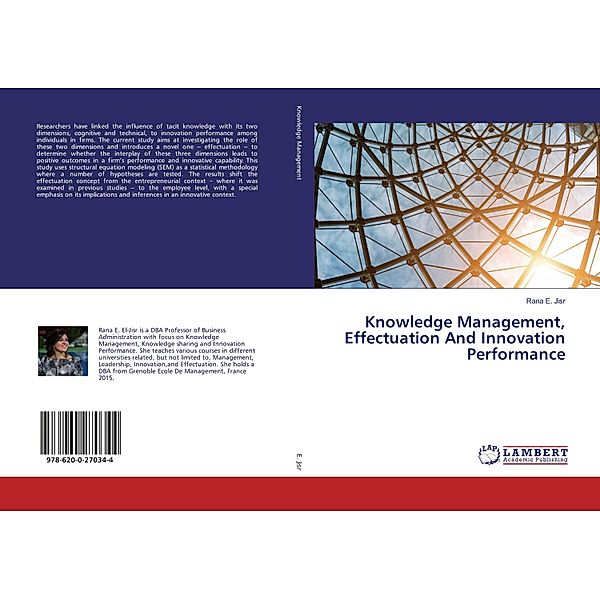 Knowledge Management, Effectuation And Innovation Performance, Rana E. Jisr