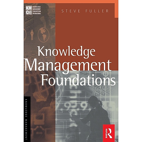 Knowledge Management Foundations, Steve Fuller