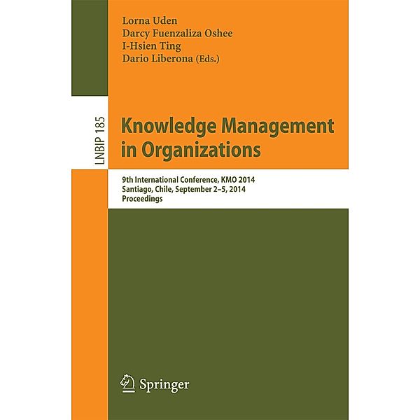Knowledge Management in Organizations / Lecture Notes in Business Information Processing Bd.185