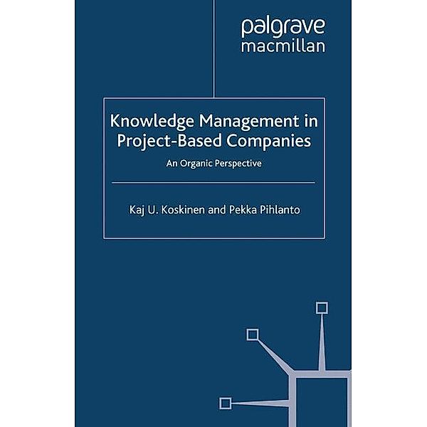 Knowledge Management in Project-Based Companies, P. Pihlanto, K. Koskinen