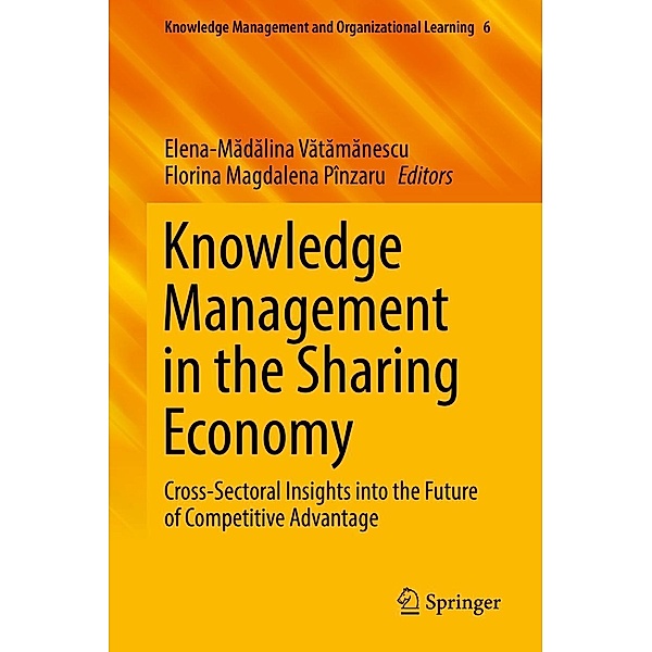 Knowledge Management in the Sharing Economy / Knowledge Management and Organizational Learning Bd.6