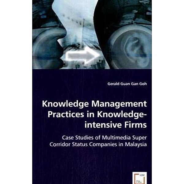 Knowledge Management Practices in Knowledge-intensive Firms, Gerald Guan Gan Goh
