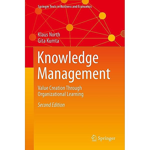Knowledge Management / Springer Texts in Business and Economics, Klaus North, Gita Kumta