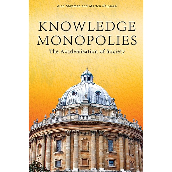 Knowledge Monopolies / Societas, Alan Shipman