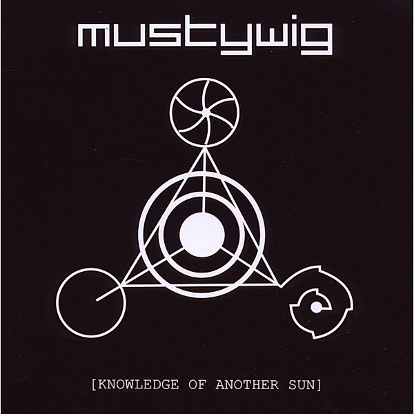 Knowledge Of Another Sun, Mustywig